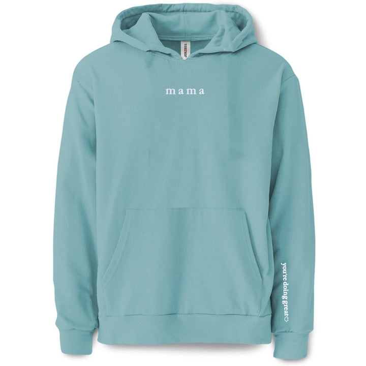 Mama 'You're Doing Great Reminder' Hoodie