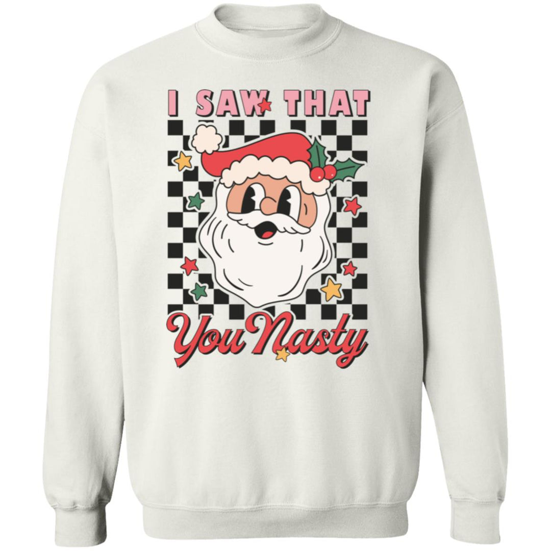 Sweatshirts - I Saw That You Nasty - Crewneck Sweatshirt