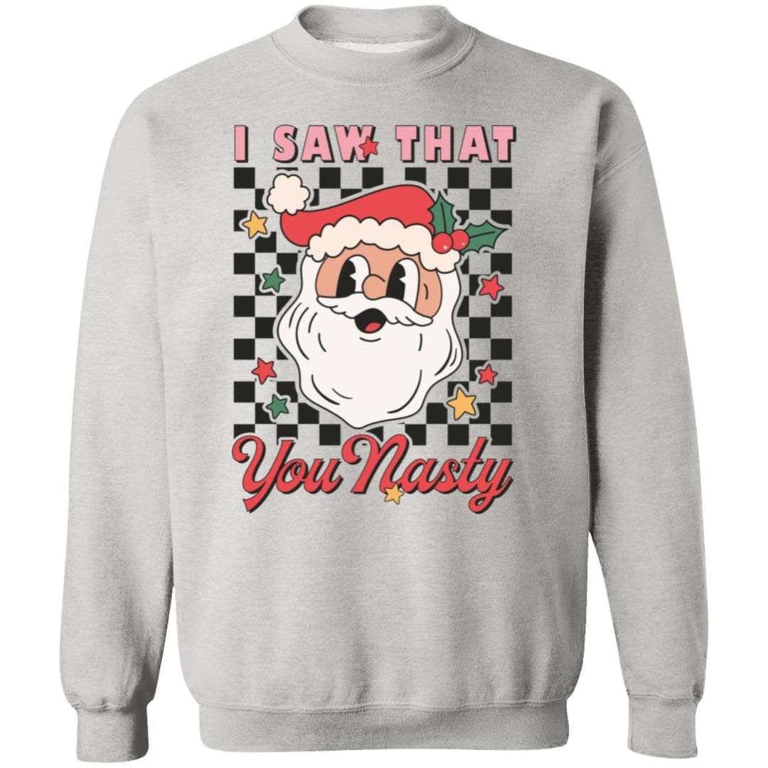 Sweatshirts - I Saw That You Nasty - Crewneck Sweatshirt